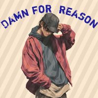 Damn For Reason - IM Fragile (Explicit)
