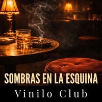 Vinilo Club - Sombras en la esquina