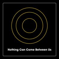Greg Loiacono - Nothing Can Come Between Us