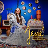 Teresa Cristina - Jessé - As canções de Zeca Pagodinho