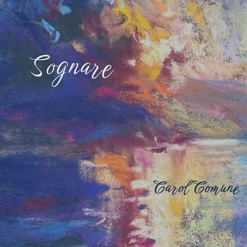 Carol Comune - Sognare