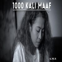 A.M.S - 1000 Kali Maaf