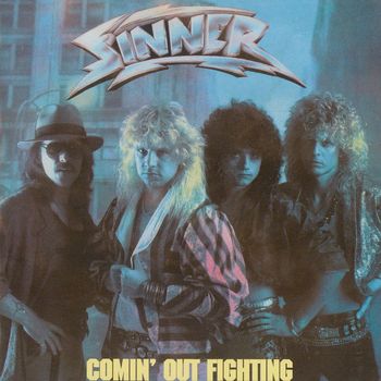 Sinner - Comin' Out Fighting