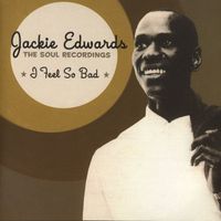 Jackie Edwards - I Feel so Bad
