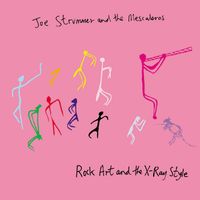 Joe Strummer, The Mescaleros - Rock Art and the X-Ray Style
