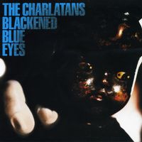 The Charlatans - Blackened Blue Eyes