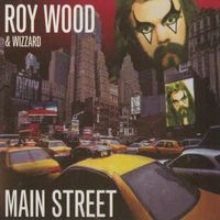 Roy Wood, Wizzard - Main Street