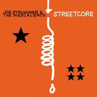 Joe Strummer, The Mescaleros - Streetcore