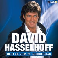 David Hasselhoff - Best of Zum 70. Geburtstag