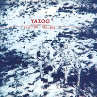 Yazoo - You and Me Both (Remastered 2008)
