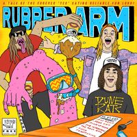 Dune Rats - Rubber Arm (Explicit)
