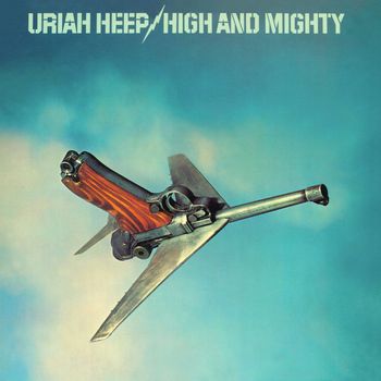 Uriah Heep - High and Mighty (Expanded Version)