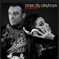 Inner City Playboys - Jetsetter