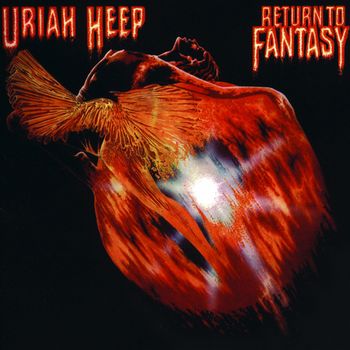 Uriah Heep - Return to Fantasy (Expanded Version)