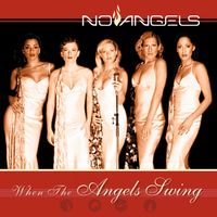 No Angels - When the Angels Swing