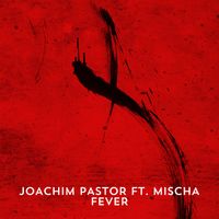 Joachim Pastor - Fever