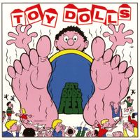 Toy Dolls - Fat Bob's Feet