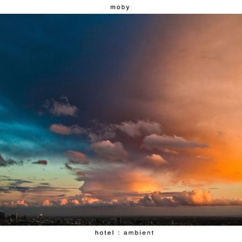 Moby - Hotel Ambient