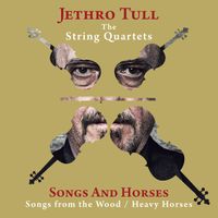 Jethro Tull - Songs and Horses (Songs from the Wood / Heavy Horses)