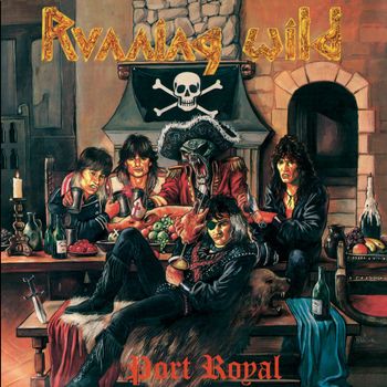 Running Wild - Port Royal (Expanded Version / Remastered 2017)