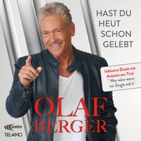 Olaf Berger - Hast du heut schon gelebt