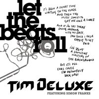 Tim Deluxe - Let the Beats Roll