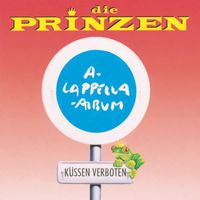 Die Prinzen - Küssen verboten (A Capella Version)