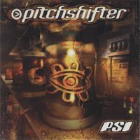 Pitchshifter - PSI