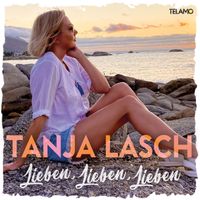 Tanja Lasch - Lieben, Lieben, Lieben