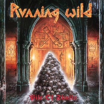 Running Wild - Pile of Skulls (Expanded Version / Remastered 2017)