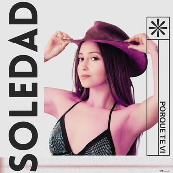 SOLEDAD - Porque Te Vi