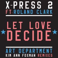 X-Press 2 - Let Love Decide