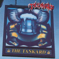 Tankard - The Tankard + Tankwart "Aufgetankt" (Explicit)