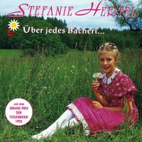 Stefanie Hertel - Über jedes Bacherl geht a Brückerl