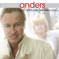 Christian Anders - Explosive Leidenschaft