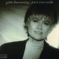 Gitte Hænning - Jetzt erst recht