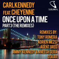 Carl Kennedy - Once Upon a Time (The Remixes / Pt. 3)