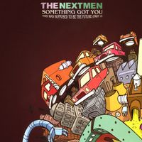 The Nextmen - Something Got You (EP)
