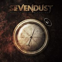 Sevendust - Time Travelers & Bonfires