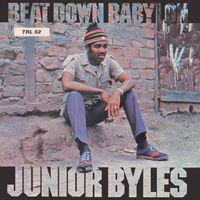 Junior Byles - Beat Down Babylon