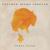 Further Seems Forever - Penny Black