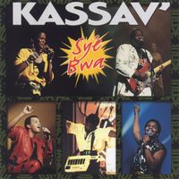 Kassav' - Syé bwa