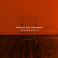 Balance and Composure - Slow Heart
