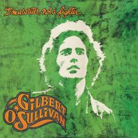 Gilbert O'Sullivan - I'm a Writer, Not a Fighter (Deluxe Edition)