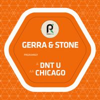 Gerra & Stone - Dnt U / Chicago