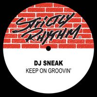 DJ Sneak - Keep On Groovin'
