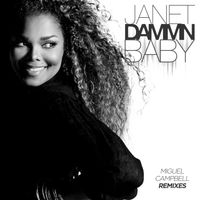 Janet Jackson - Dammn Baby (Miguel Campbell Remixes)