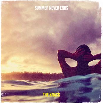 The Knack - Summer Never Ends