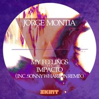Jorge Montia - My Feelings / Impacto