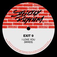 Exit 9 - I Love You (Mixes)